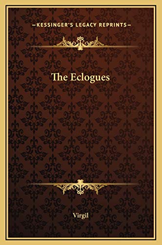 9781169195592: The Eclogues