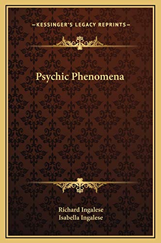 Psychic Phenomena (9781169196919) by Ingalese, Richard; Ingalese, Isabella