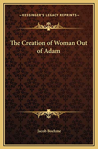 The Creation of Woman Out of Adam (9781169197077) by Boehme, Jacob