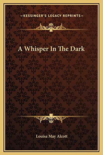 9781169198005: A Whisper In The Dark