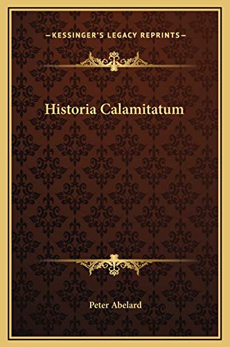 9781169198098: Historia Calamitatum