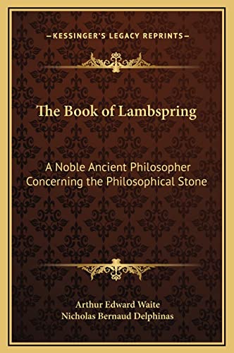 9781169198548: The Book of Lambspring: A Noble Ancient Philosopher Concerning the Philosophical Stone