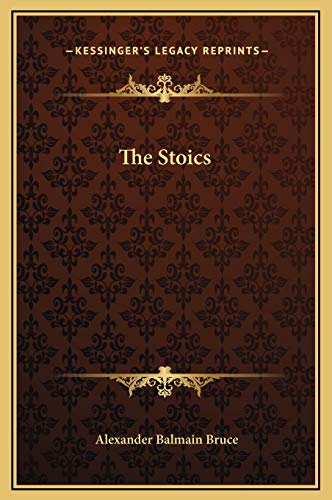 The Stoics (9781169201033) by Bruce, Alexander Balmain