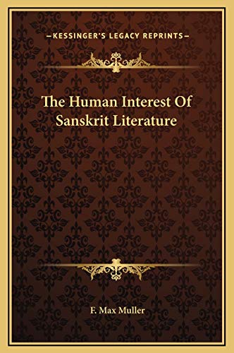 The Human Interest Of Sanskrit Literature (9781169203013) by Muller, F. Max