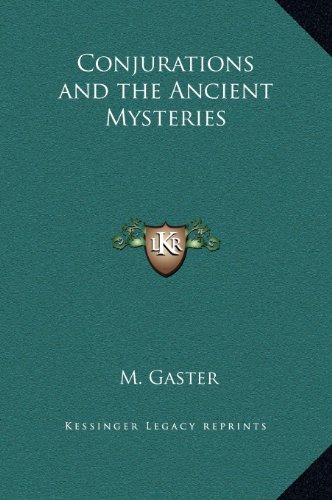 9781169203679: Conjurations and the Ancient Mysteries