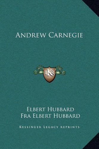 Andrew Carnegie (9781169204508) by Hubbard, Elbert