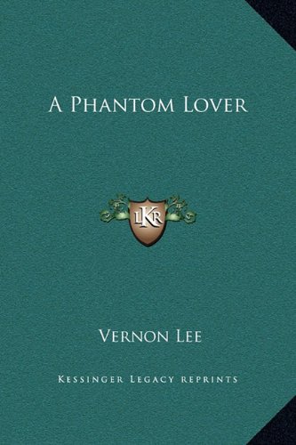 A Phantom Lover (9781169205864) by Lee, Vernon
