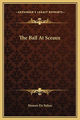 The Ball At Sceaux (9781169209343) by Balzac, Honore De