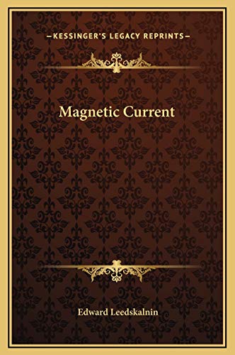 9781169210844: Magnetic Current