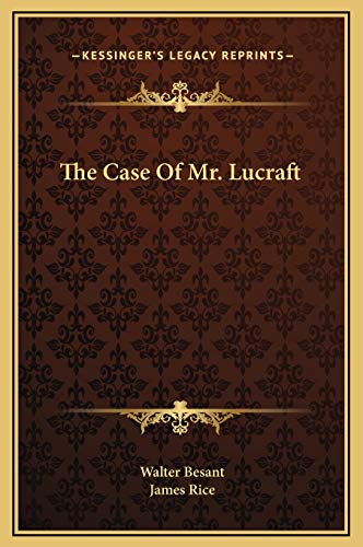 The Case Of Mr. Lucraft (9781169211049) by Besant, Walter; Rice, James