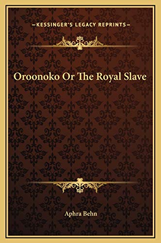 9781169212312: Oroonoko Or The Royal Slave