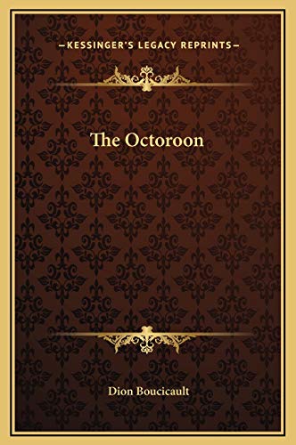 The Octoroon (9781169215436) by Boucicault, Dion