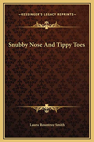 9781169215788: Snubby Nose And Tippy Toes