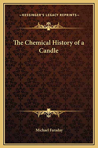 9781169215849: The Chemical History of a Candle