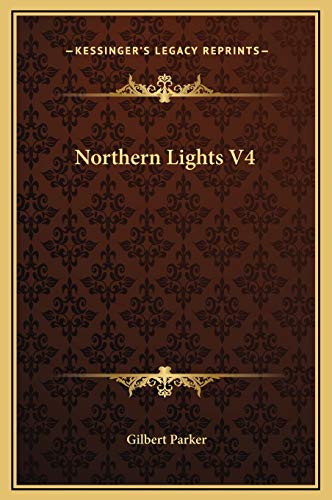 Northern Lights V4 (9781169216884) by Parker, Gilbert