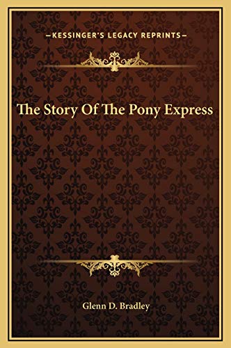 9781169217027: The Story Of The Pony Express