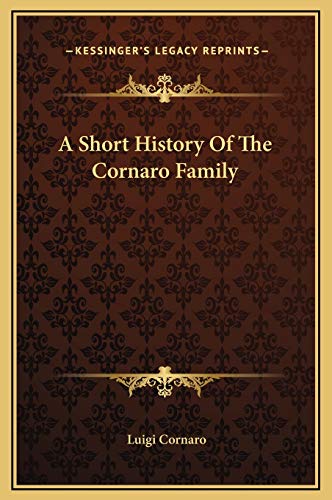 A Short History Of The Cornaro Family (9781169217614) by Cornaro, Luigi