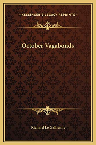 October Vagabonds (9781169219670) by Le Gallienne, Richard