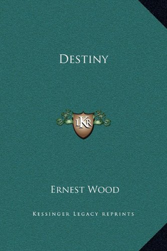 Destiny (9781169220485) by Wood, Ernest