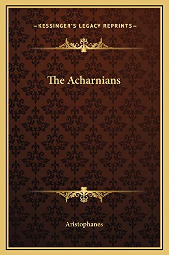 The Acharnians (9781169221505) by Aristophanes