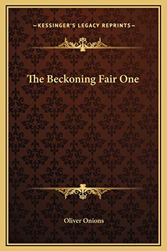 Beispielbild fr The Beckoning Fair One zum Verkauf von Lucky's Textbooks