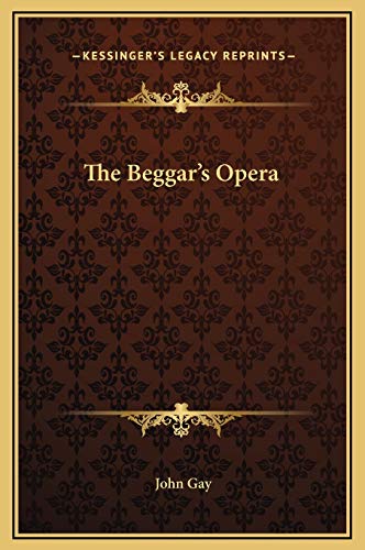 9781169223806: The Beggar's Opera