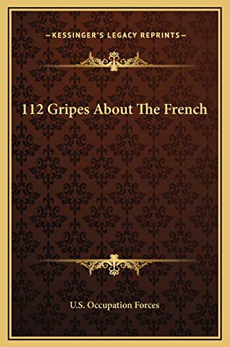9781169226326: 112 Gripes About The French