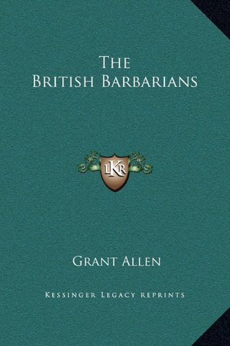 The British Barbarians (9781169232457) by Allen, Grant