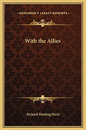 With the Allies (9781169235984) by Davis, Richard Harding