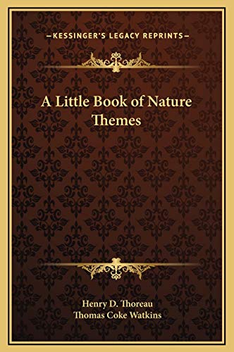 A Little Book of Nature Themes (9781169237360) by Thoreau, Henry D.