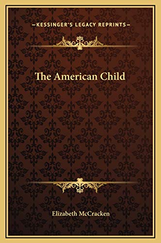 The American Child (9781169238404) by McCracken, Elizabeth