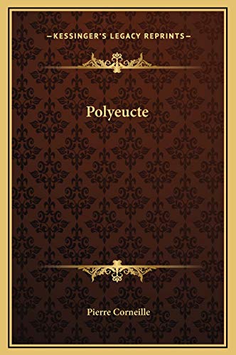 Polyeucte (9781169241848) by Corneille, Pierre