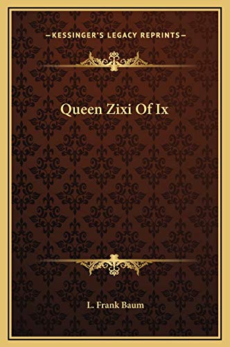 Imagen de archivo de Queen Zixi Of Ix a la venta por Once Upon A Time Books