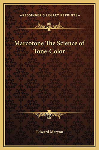 9781169244092: Marcotone The Science of Tone-Color