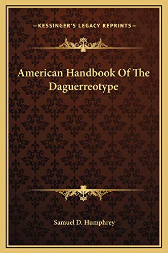 9781169244191: American Handbook Of The Daguerreotype