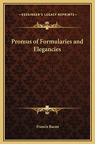 9781169244467: Promus of Formularies and Elegancies