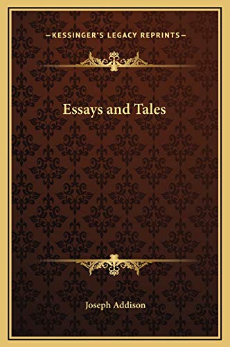 Essays and Tales (9781169245037) by Addison, Joseph