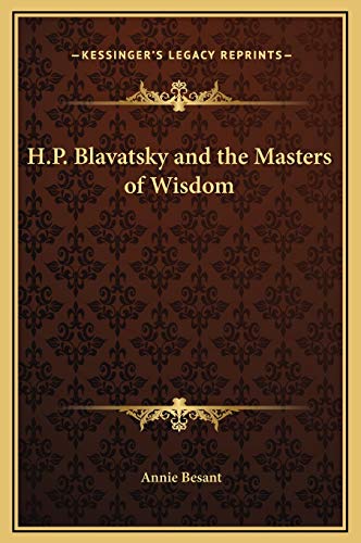H.P. Blavatsky and the Masters of Wisdom (9781169245457) by Besant, Annie