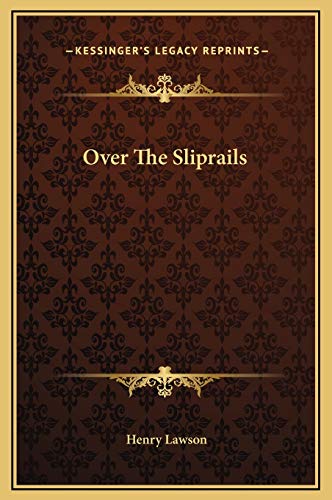 Over The Sliprails (9781169247352) by Lawson, Henry