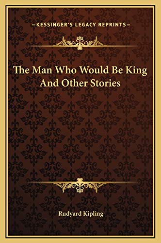 9781169249790: The Man Who Would Be King And Other Stories