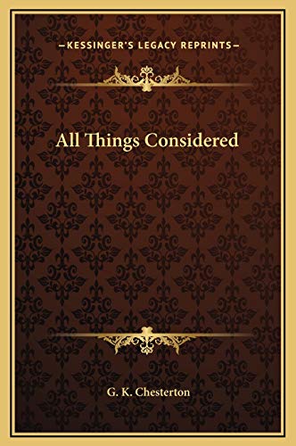 All Things Considered (9781169251229) by Chesterton, G. K.