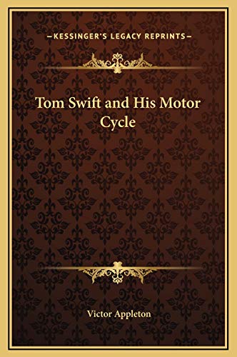 Tom Swift and His Motor Cycle (9781169251403) by Appleton, Victor II