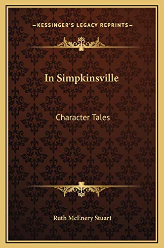 In Simpkinsville: Character Tales (9781169253582) by Stuart, Ruth McEnery