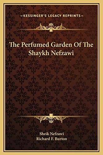 9781169254794: The Perfumed Garden Of The Shaykh Nefzawi