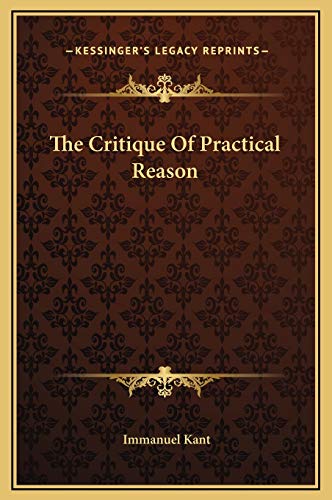 9781169255739: The Critique Of Practical Reason