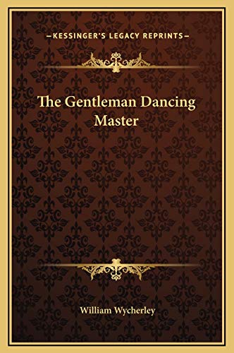 The Gentleman Dancing Master (9781169255746) by Wycherley, William