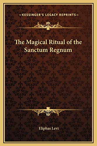 Stock image for The Magical Ritual of the Sanctum Regnum for sale by SecondSale