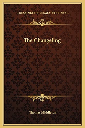 9781169256880: The Changeling