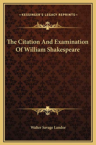 The Citation And Examination Of William Shakespeare (9781169260160) by Landor, Walter Savage
