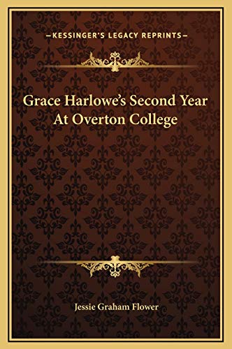 9781169260177: Grace Harlowe's Second Year At Overton College
